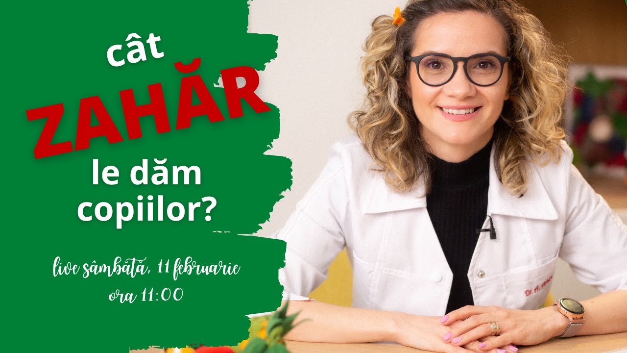 Cum să scapi de pofta de dulce la copii, cu Dr. Amalia Arhire