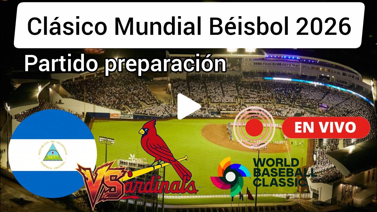 Nicaragua vs. St Louis Cardinals en vivo, donde ver, a que hora juega Nicaragua partido preparaci&oacute;n 