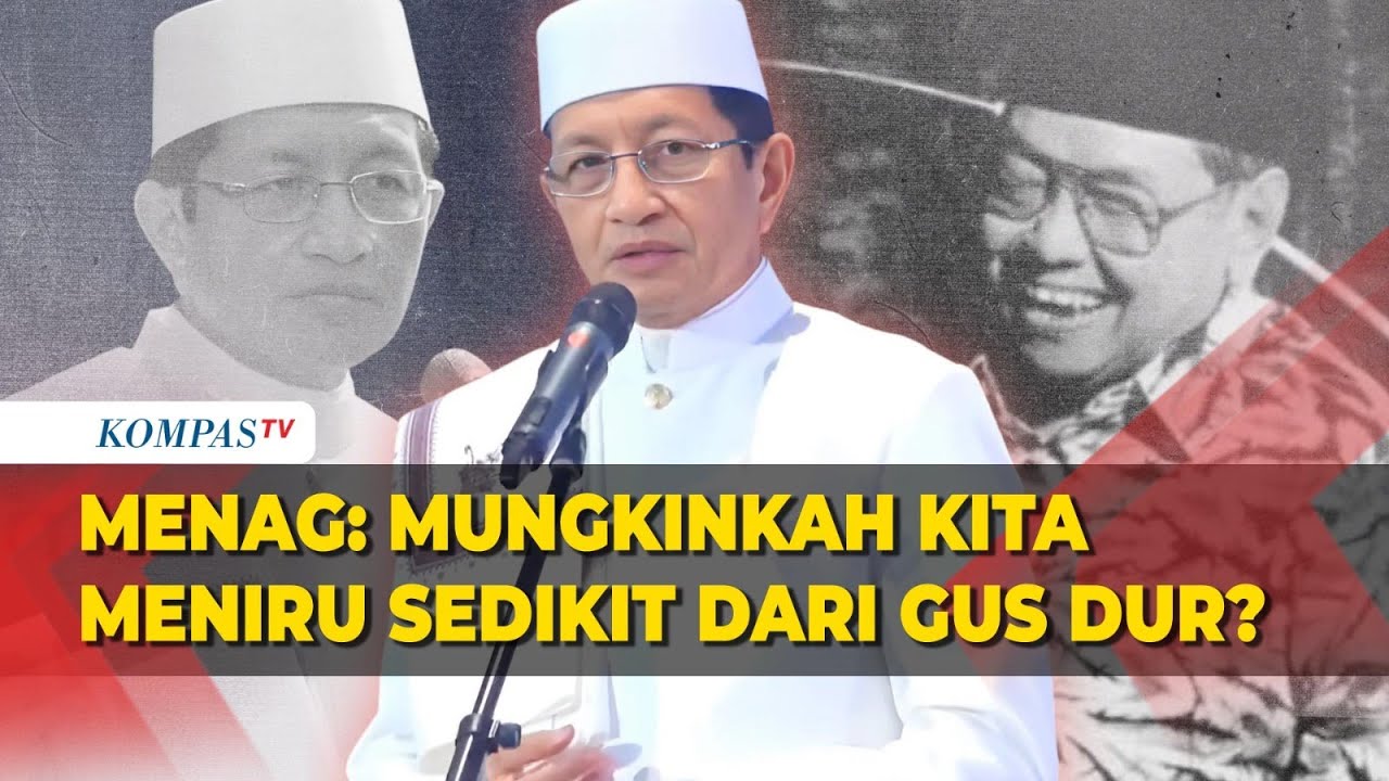 Menag Nasaruddin: Mungkinkah Kita Meniru Sedikit dari Gus Dur?