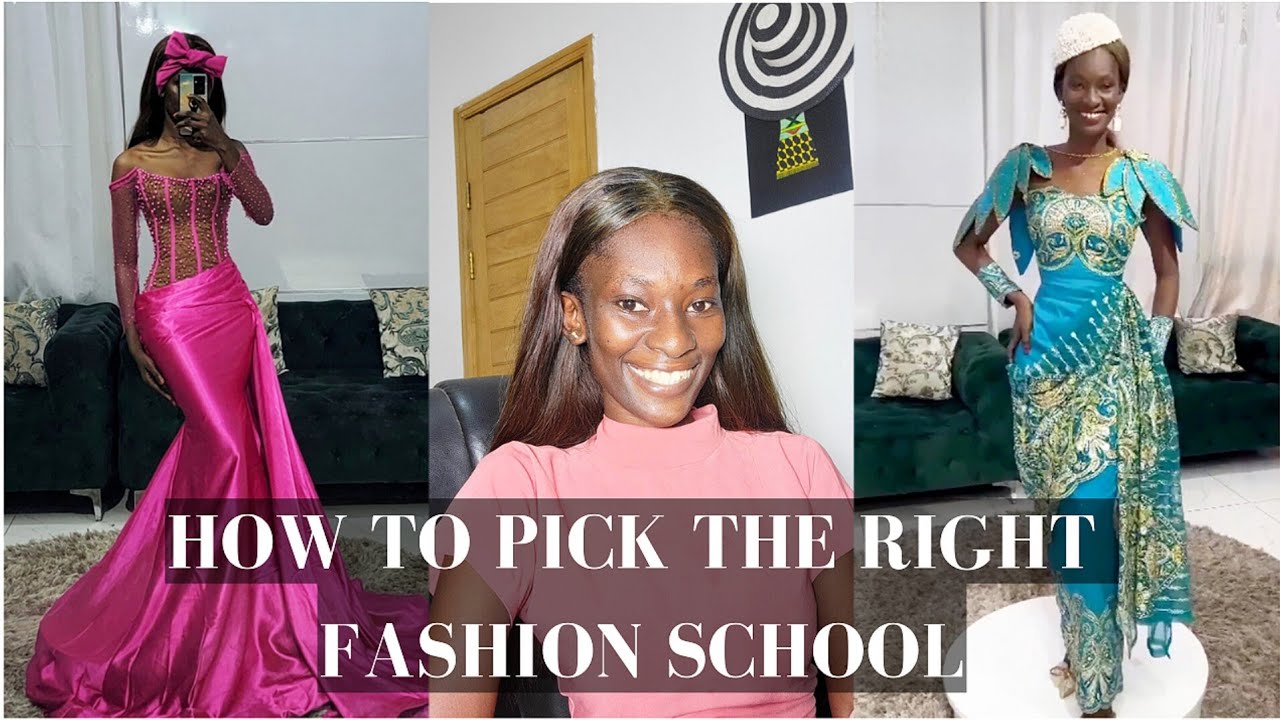 How To Pick The Right Fashion School| Tips for fashion schools