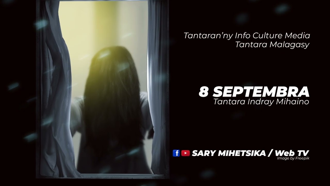 Tantara Malagasy - VALO SEPTAMBRA (Tantaran'ny Info Media Culture) Tantara Indray Mihaino