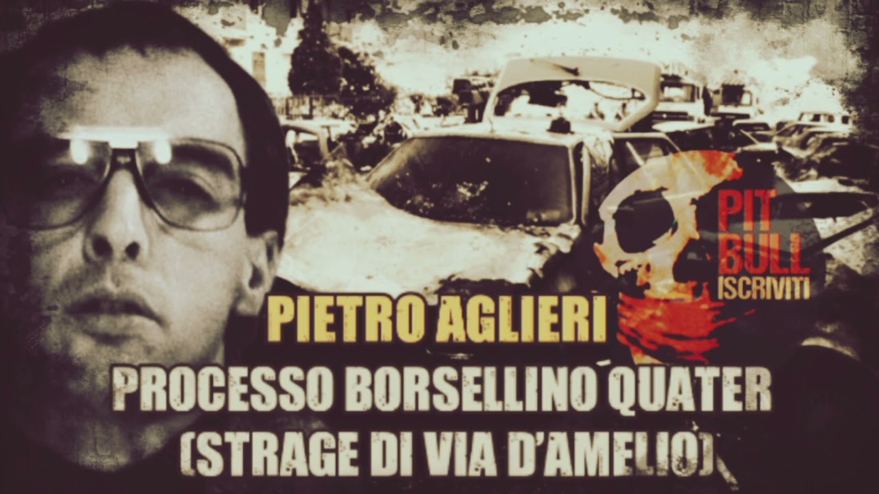Pietro Aglieri: Processo Borsellino quater (Strage di via d’Amelio) Vol.1/2