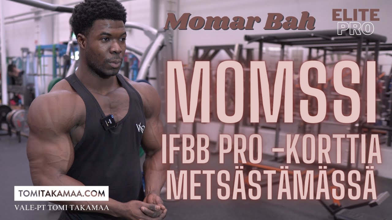 Momssi – Momar Bah ja IFBB Pro -kortin metsästys