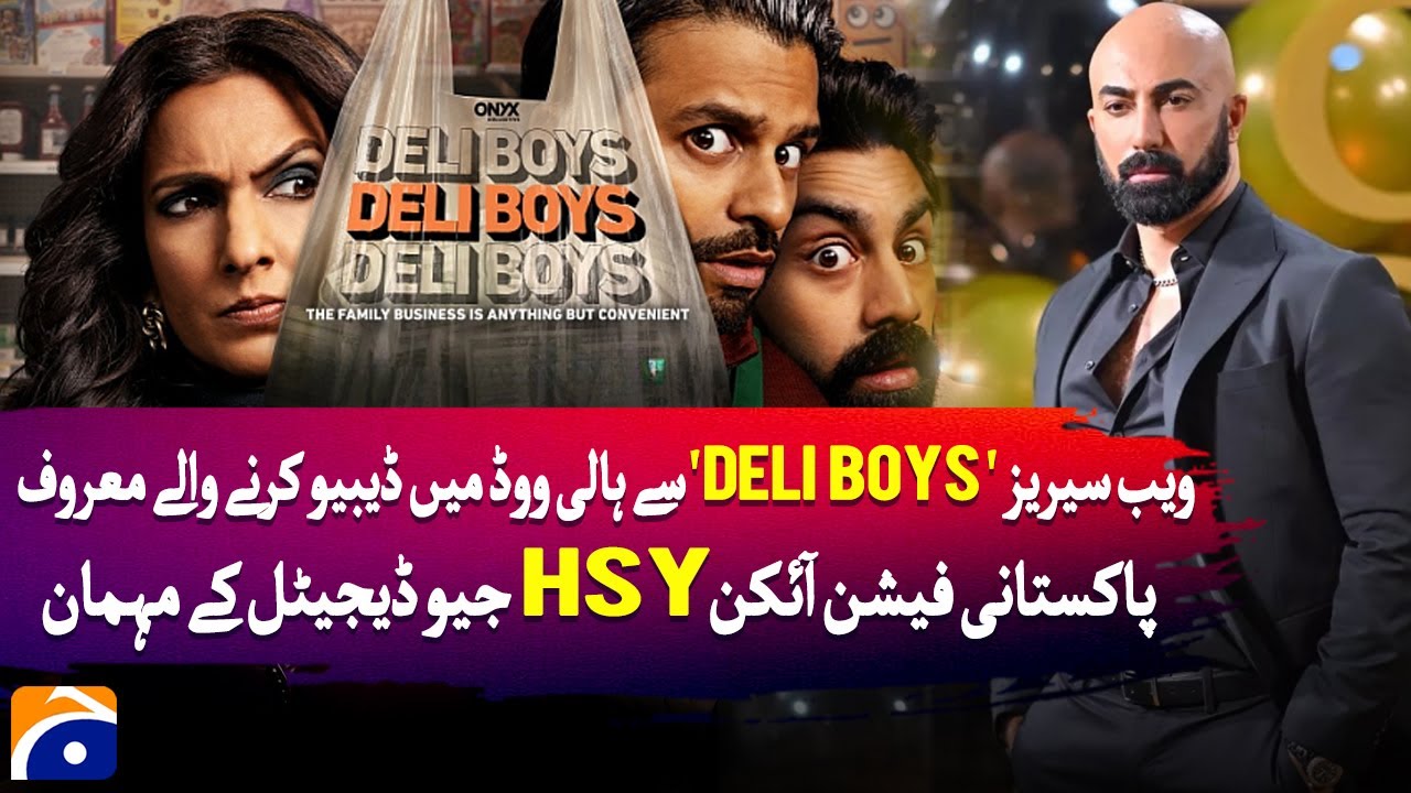 HSY Interview | Pakistani Fashion Icon Hassan Sheheryar Yasin in Hollywood | Deli Boys