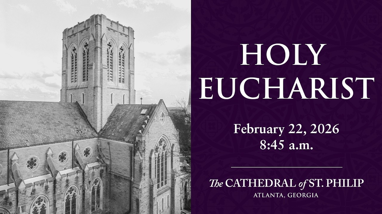 Holy Eucharist on the First Sunday in Lent (February 22, 2026)