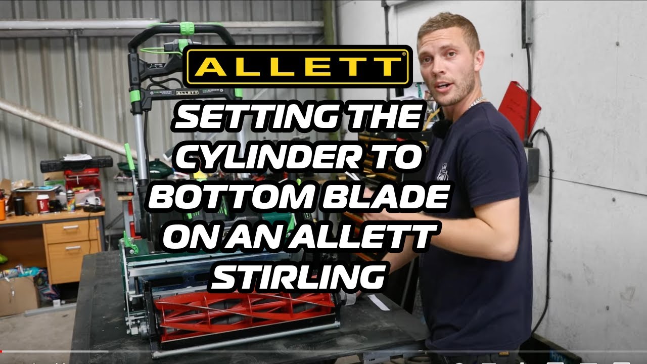 Setting The Cylinder To Bottom Blade - Allett Stirling