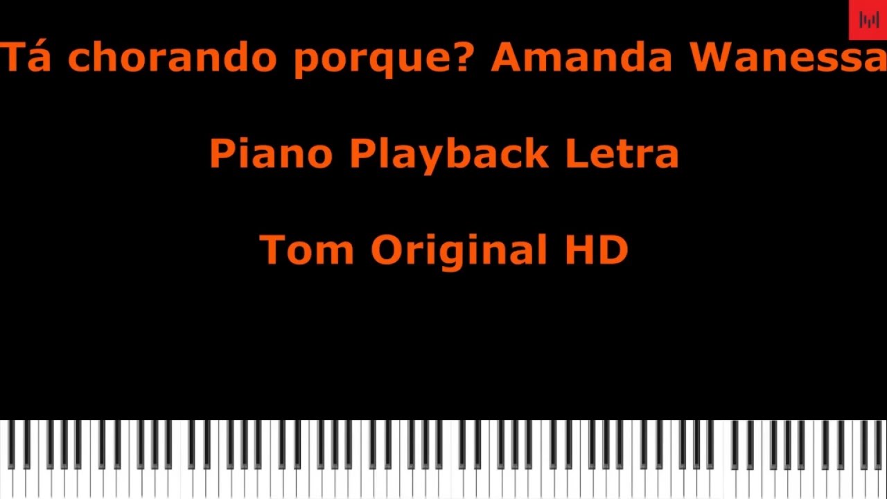 Tá Chorando Por quê? - Amanda Wanessa PLAYBACK PIANO Tom C LEGENDADO #playback #playbackgospel