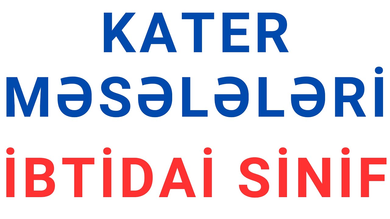 CANLI DƏRS: KATER MƏSƏLƏLƏRİ - Nail Sadigov