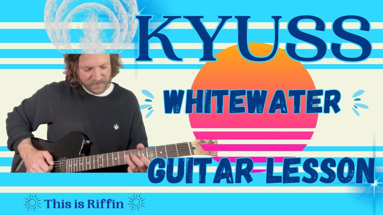 Kyuss - Whitewater full guitar lesson tutorial + TAB