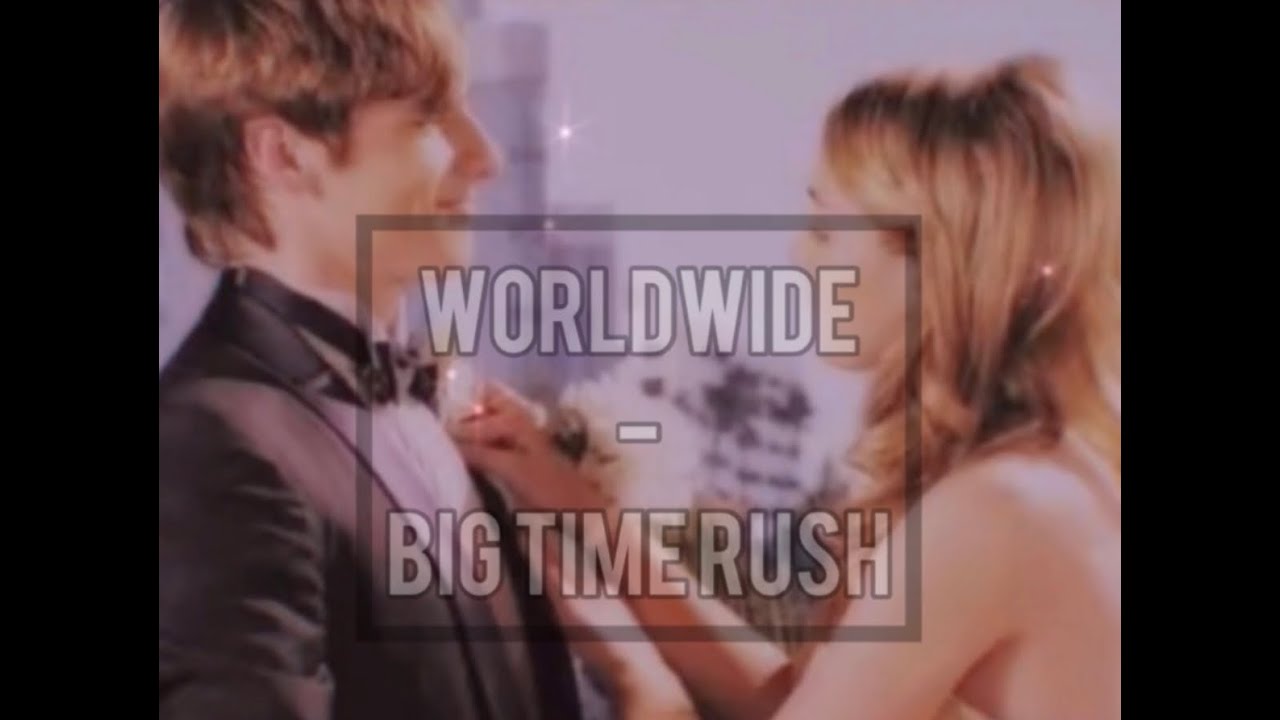 worldwide - big time rush (low-pitched)