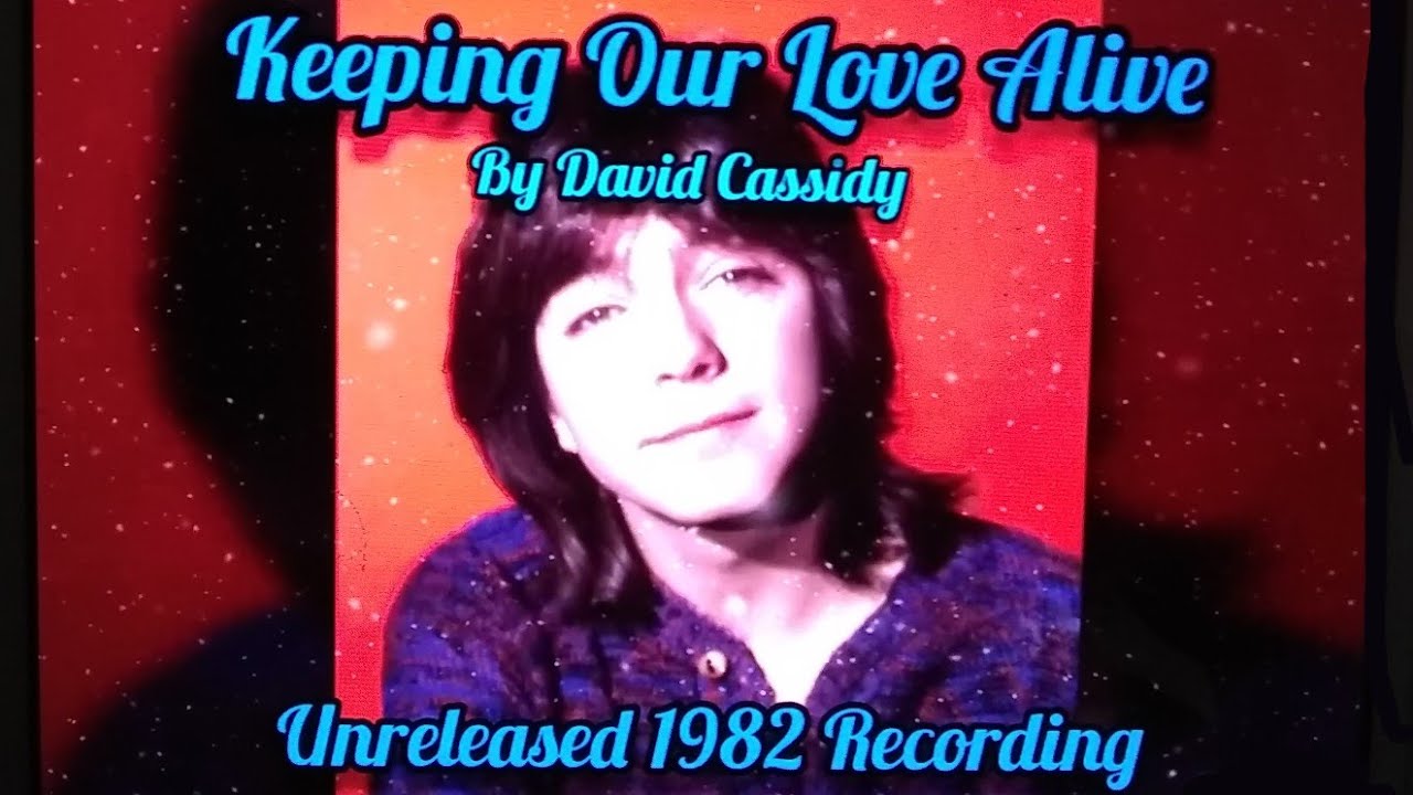 David Cassidy - Keeping Our Love Alive (1982 Unreleased Recording)