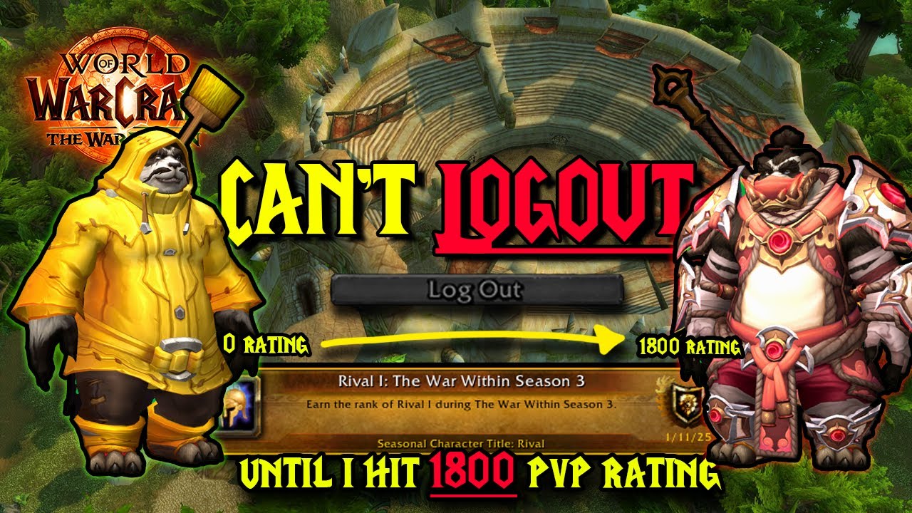 Не могу выйти, пока не достигну рейтинга 1800 в World of Warcraft PVP (Путь к Элите)