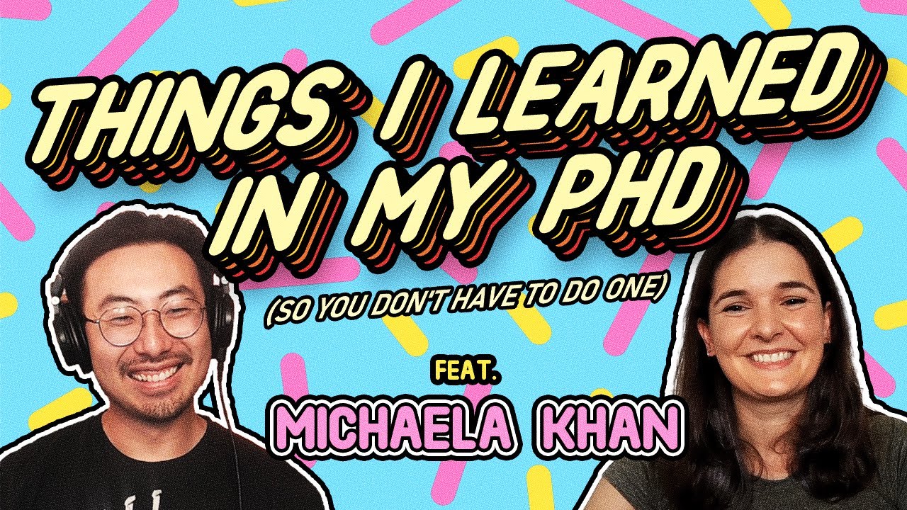 Things I learned in my PhD (so you don't have to do one) | Michaela Khan