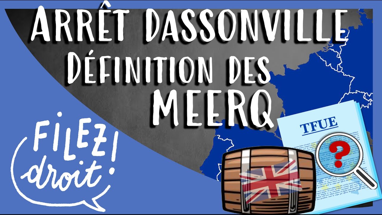 Arrêt Dassonville, la qualification de MEERQ, CJCE, 11 juillet 1974