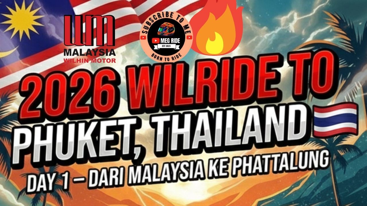2026 WILRIDE TO PHUKET, THAILAND 🇹🇭 | DAY 1 – DARI MALAYSIA KE PHATTALUNG