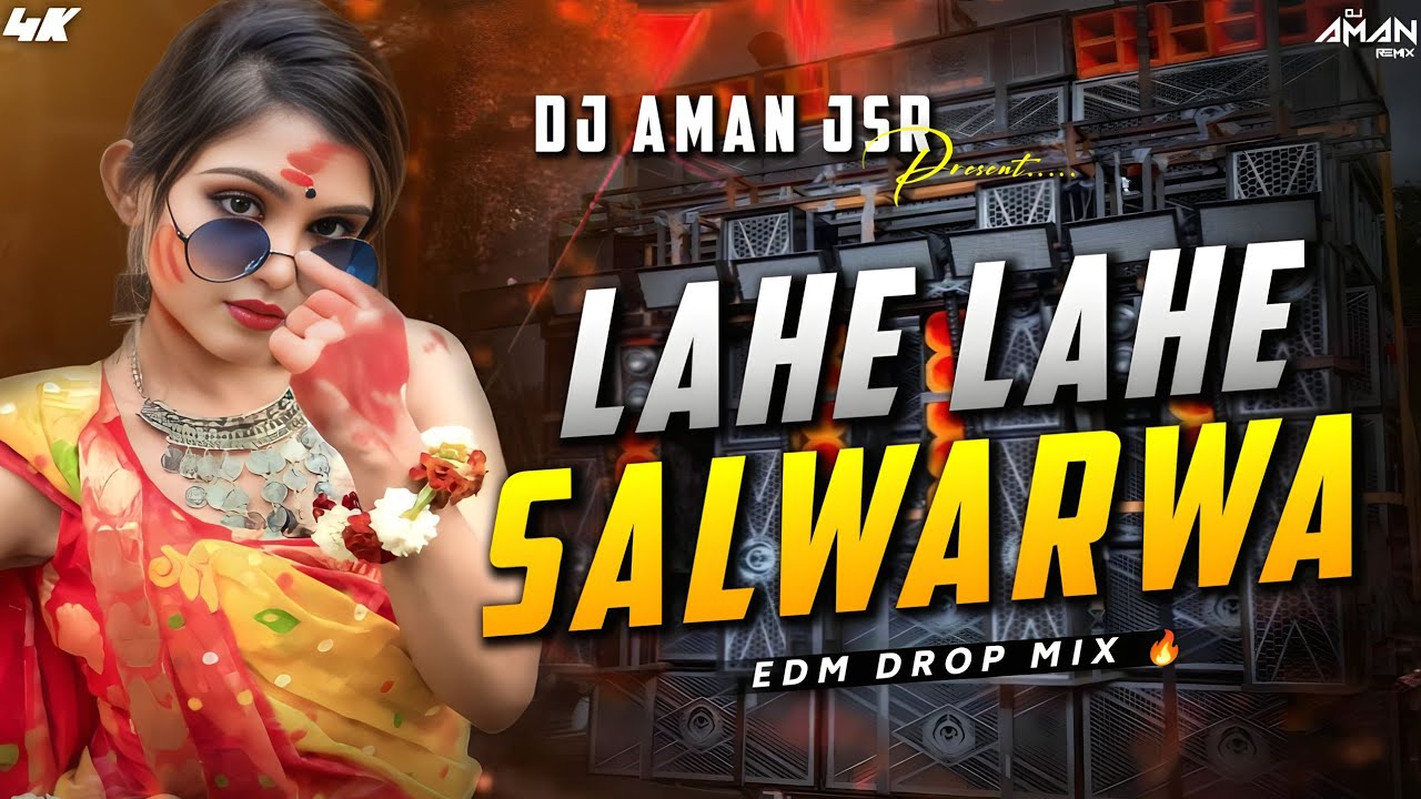 Lahe Lahe Rangab Salwarwa - Remix | Pawan Singh Holi Song 💫 | EDM Drop Mix | Bhojpuri Song | Dj Aman