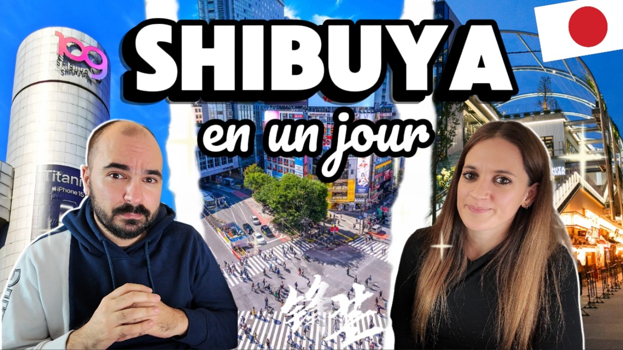Shibuya en 1 jour : itinéraire et conseils pour Tokyo (en couple ou en famille) #japan