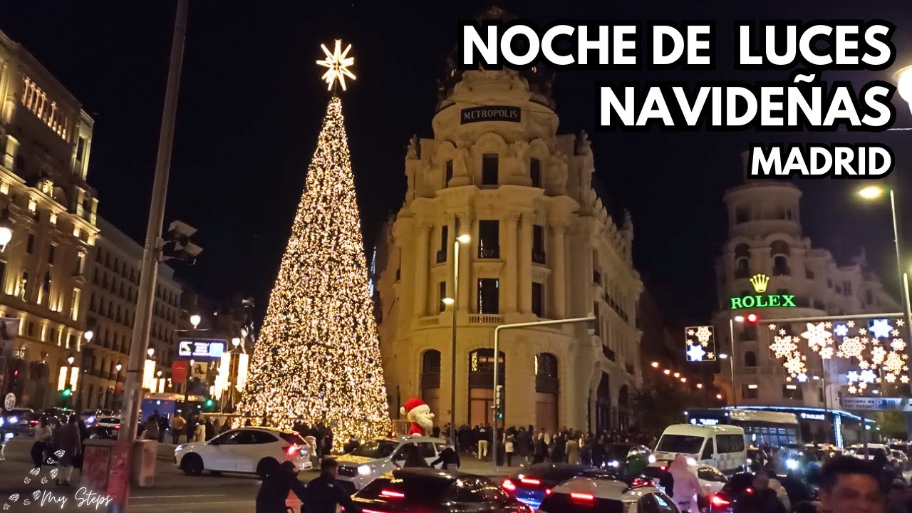Noche de luces navideñas 2025, Madrid | Christmas Lights Night 2025, Madrid