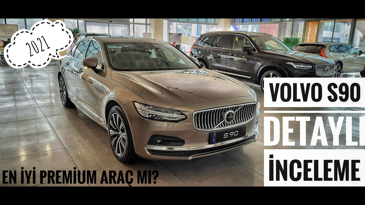 VOLVO S90 DETAYLI İNCELEME | 2.0 B5 AWD | 235 HP 480 NM | EN İYİ PREMIUM ARAÇ MI?