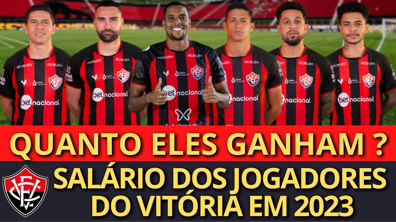 SALÁRIO DOS JOGADORES DO VITÓRIA EM 2023 (LÉO GAMALHO, OSVALDO, ZECA, IURY, MATHEUSINHO)