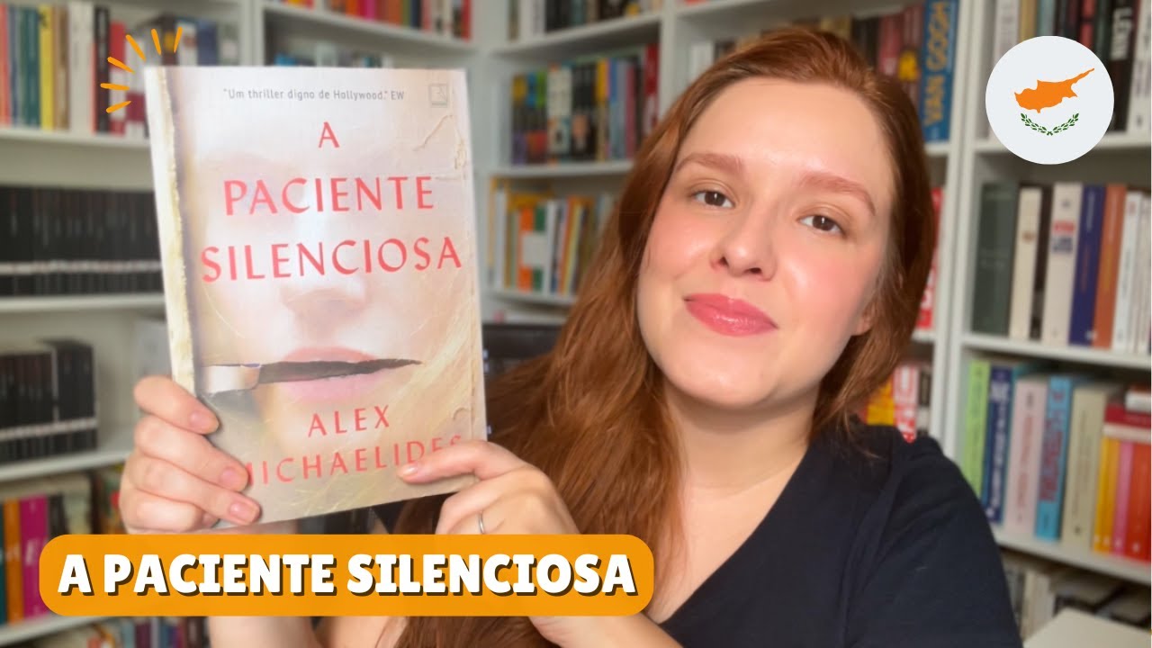 Um contemporâneo que deu certo: A Paciente Silenciosa - Alex Michaelides