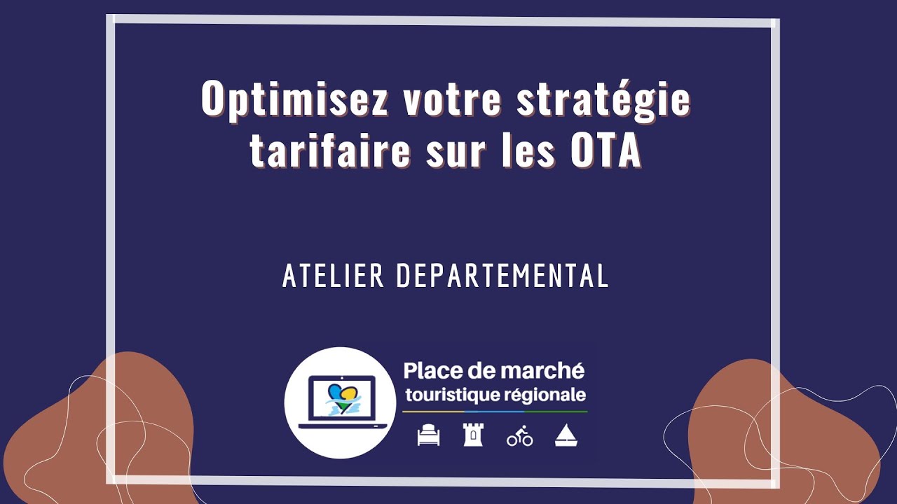 [11.12.2025] Atelier Départemental: Optimisez votre stratégie tarifaire sur les OTA (Référent du 28)