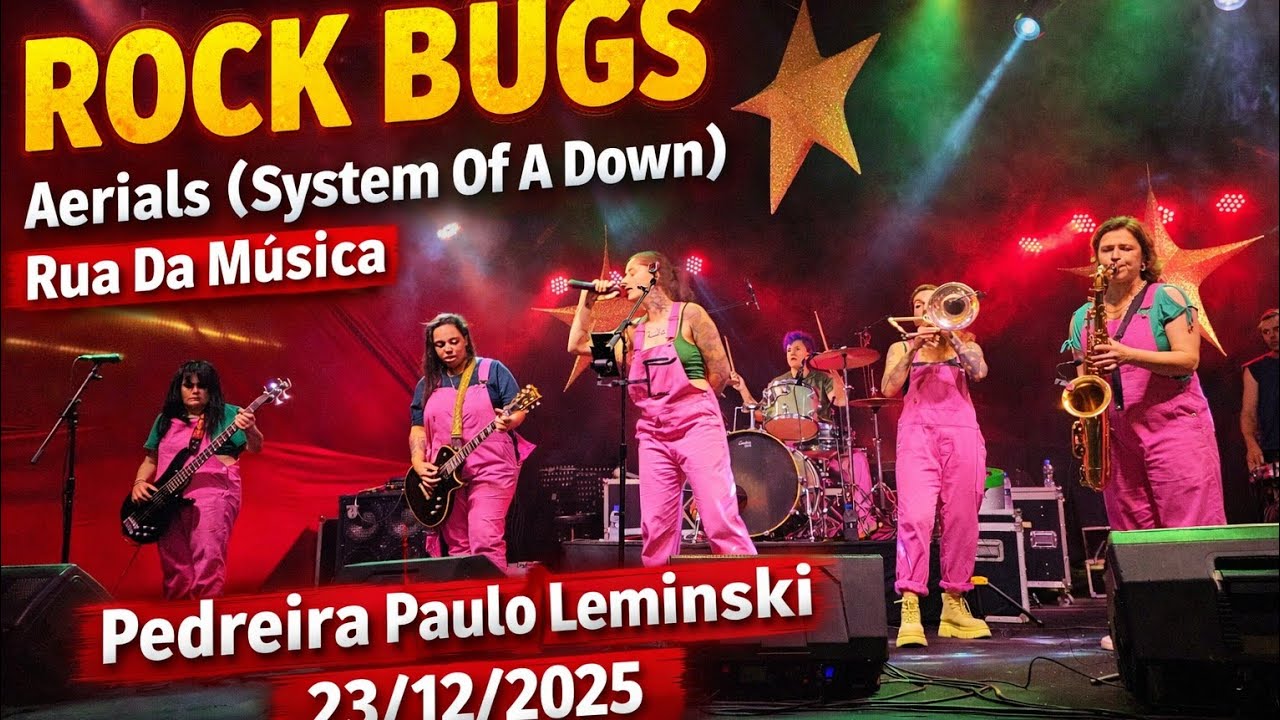 Rock Bugs - Aerials (SOAD) - Rua Da M&uacute;sica - Pedreira Paulo Leminski - Curitiba - 23/12/2025