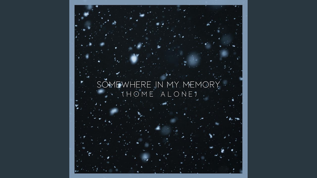 somewhere in my memory (cozy piano Version)