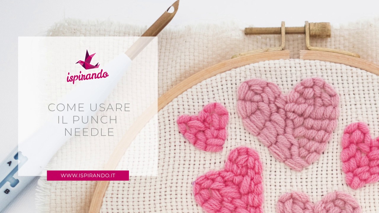 Come usare il Punch Needle - L'ago magico per creare ricami facili e veloci