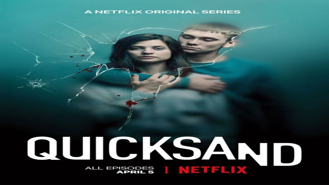 Quicksand &ndash; Rien de plus grand Depuis 2019 / 60 min / Policier, Thriller (Netflix)