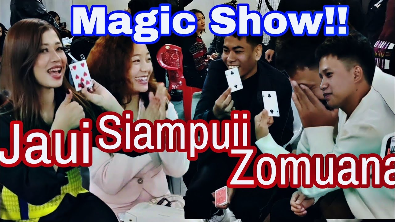 Jaui,Siampui leh Zomuana te magic ka show sak