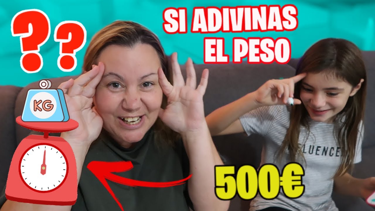 SI ADIVINAS EL PESO LO GANAS! 🎁 [500€]  Family Fun Vlogs