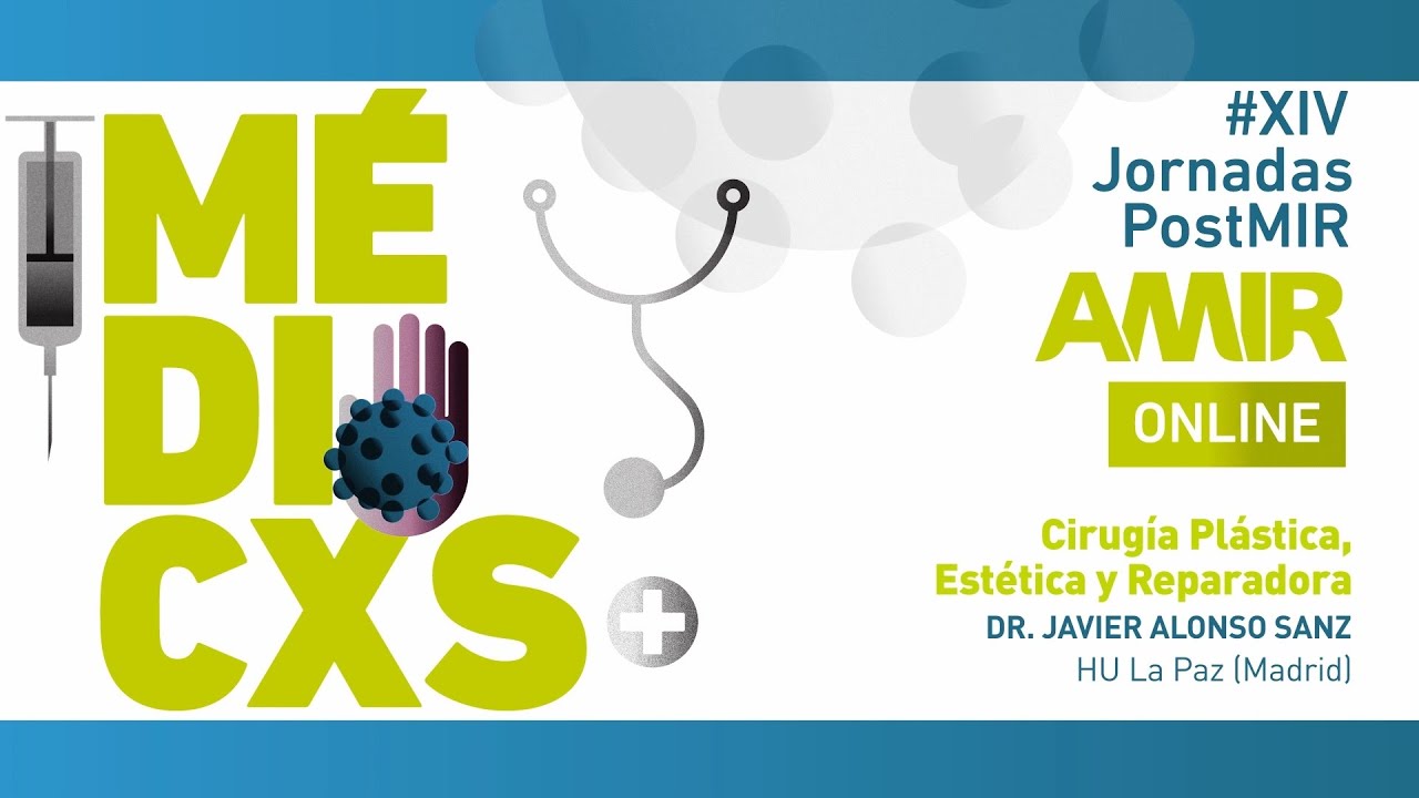 XIV Jornadas PostMIR AMIR | Cirugía Plástica, Estética y Reparadora | 2021
