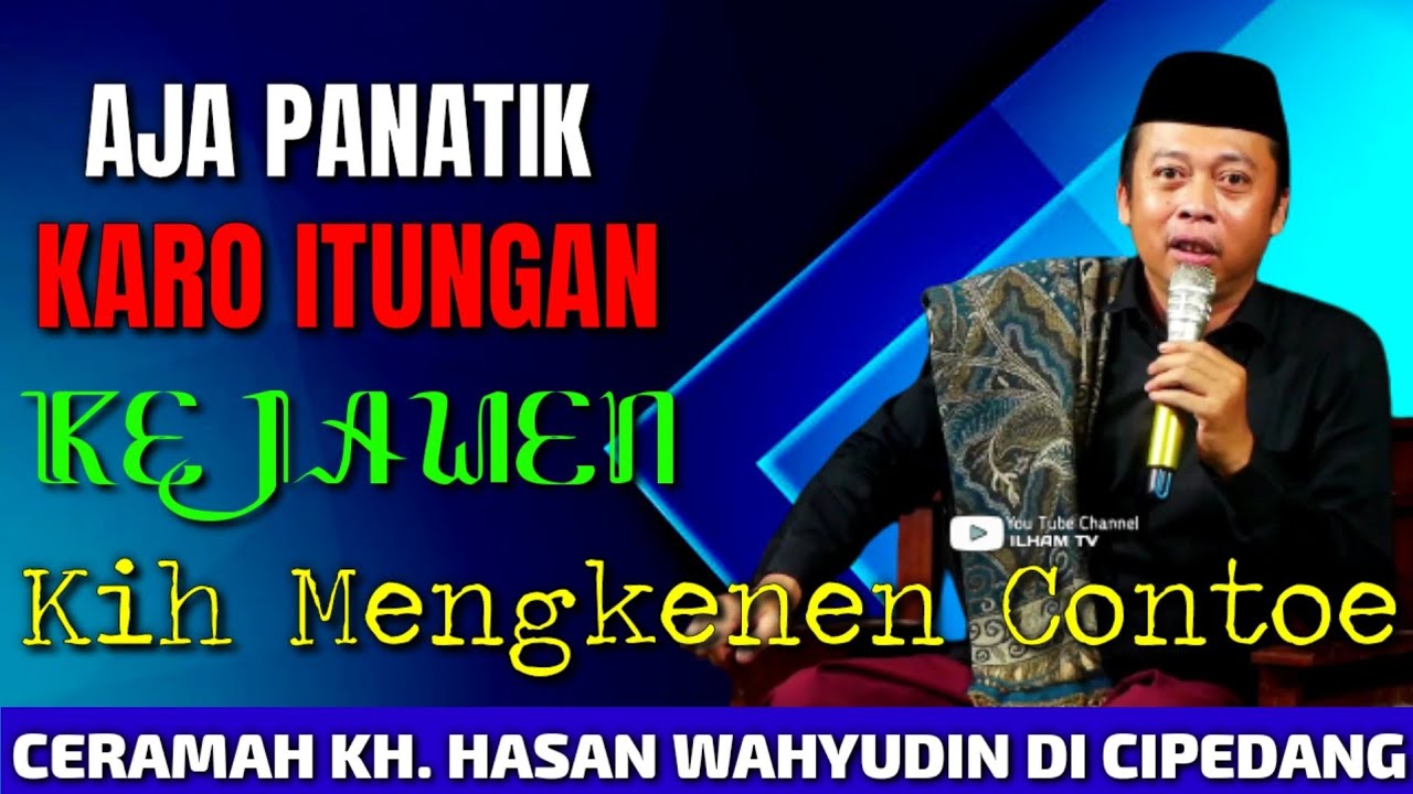 KH. HASAN WAHYUDIN TERBARU | KUPAS ITUNGAN JAWA