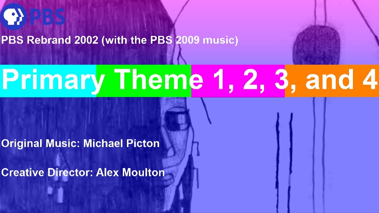 PBS Rebrand 2002 - Primary Theme 1, 2, 3, and 4 (with the PBS 2009 music)