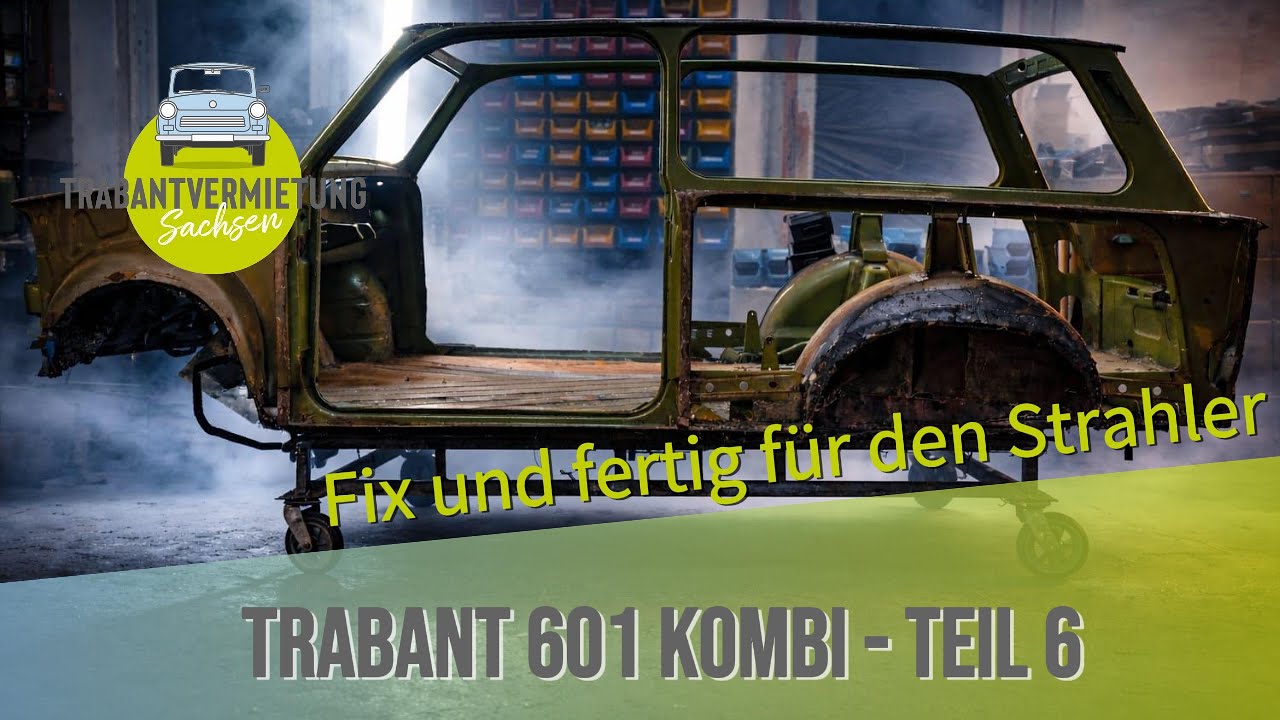 Trabant 601 Kombi: vom Rost zum Glanz | Oldtimer Restaurierung  - Teil 6