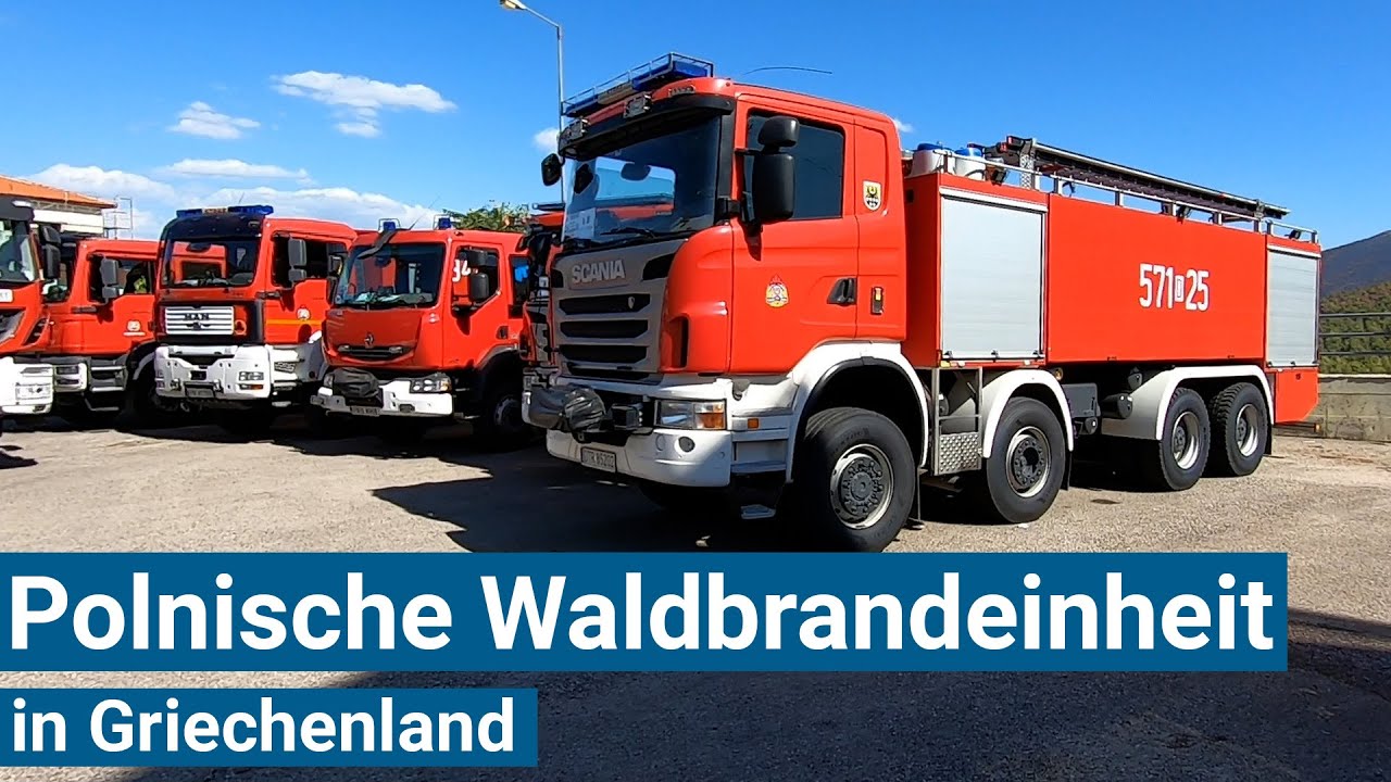 Polnische Feuerwehr im Waldbrandeinsatz in Griechenland (GFFFV Poland)