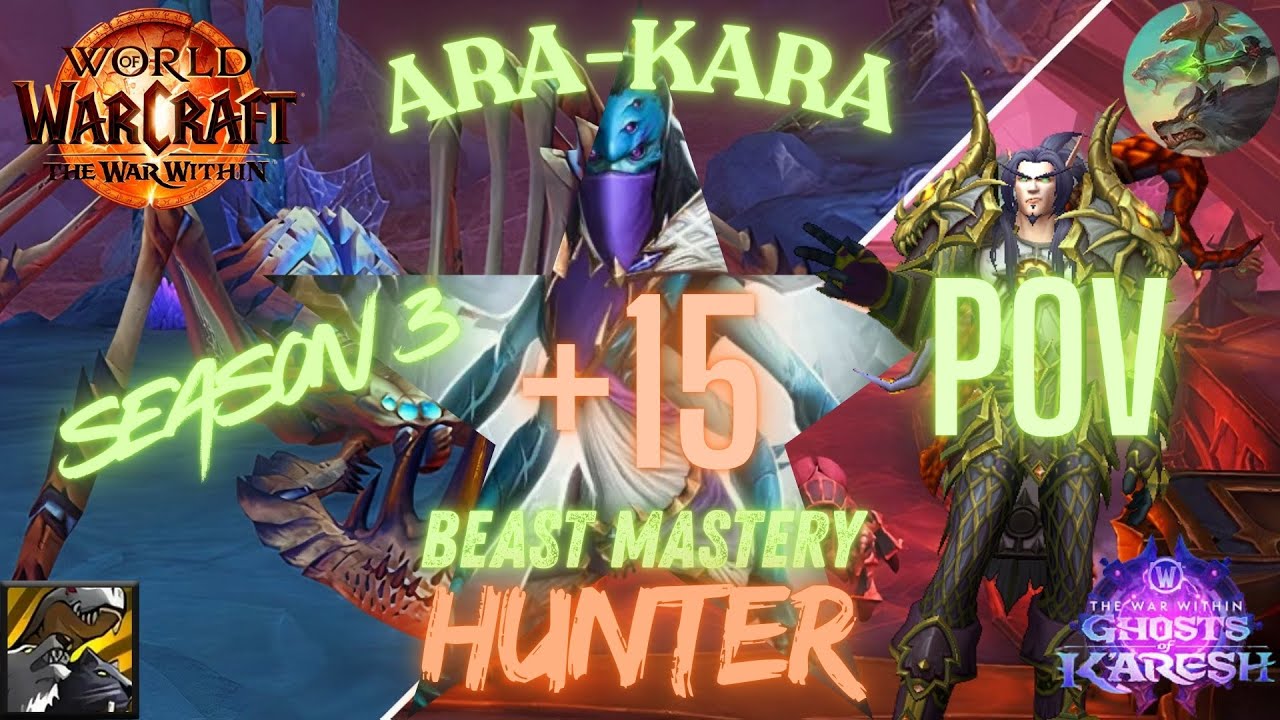 +15 Ara-Kara City of Echoes | Beast Mastery Hunter S3 | BM Hunter Pack Leader 11.2 M+ TWW Season 3