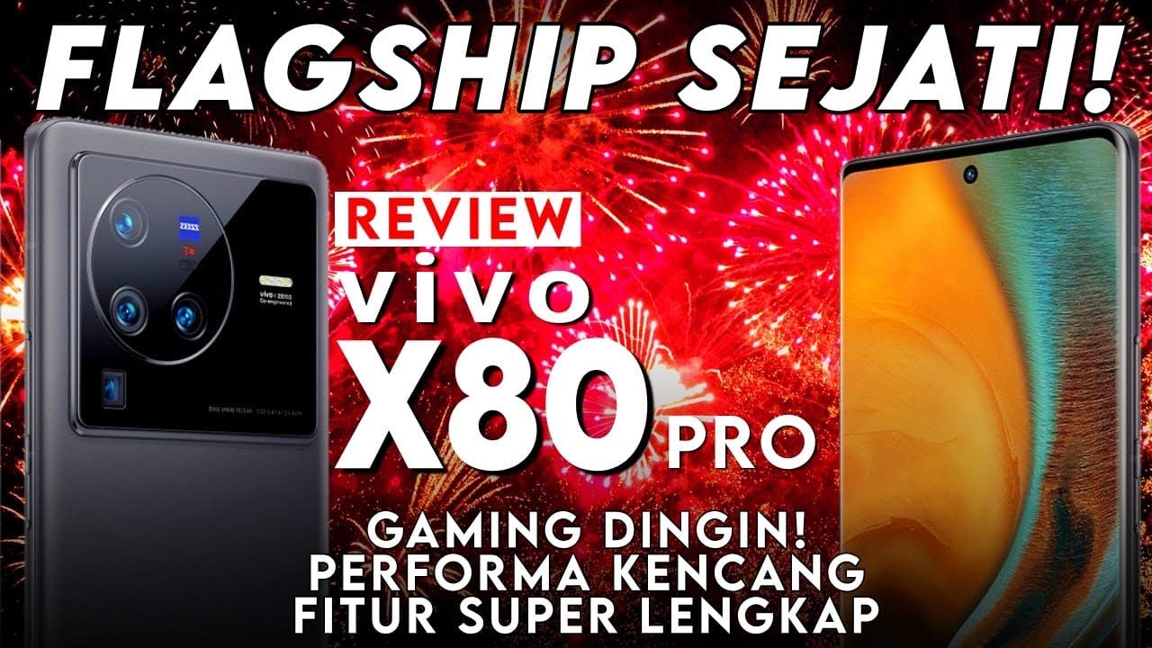 Dingin, Kencang, Lengkap! Smartphone Terbaik vivo 2022: REVIEW vivo X80 Pro (Indonesia)