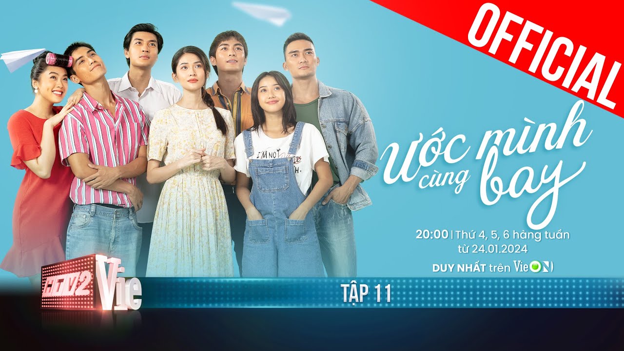 Ước Mình Cùng Bay - Tập 11 [TEASER] | Xem DUY NHẤT trên ứng dụng VieON