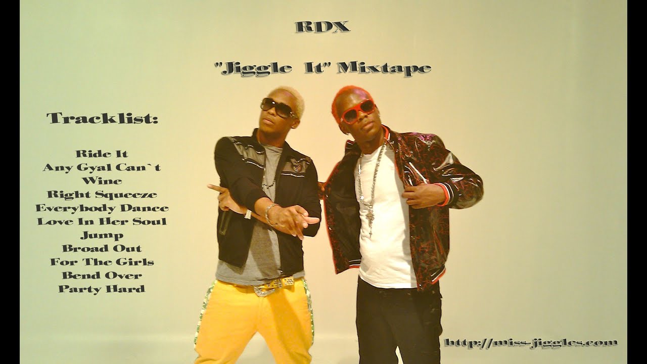 RDX - Jiggle It #Mixtape @RDXmusic @miss_jiggles