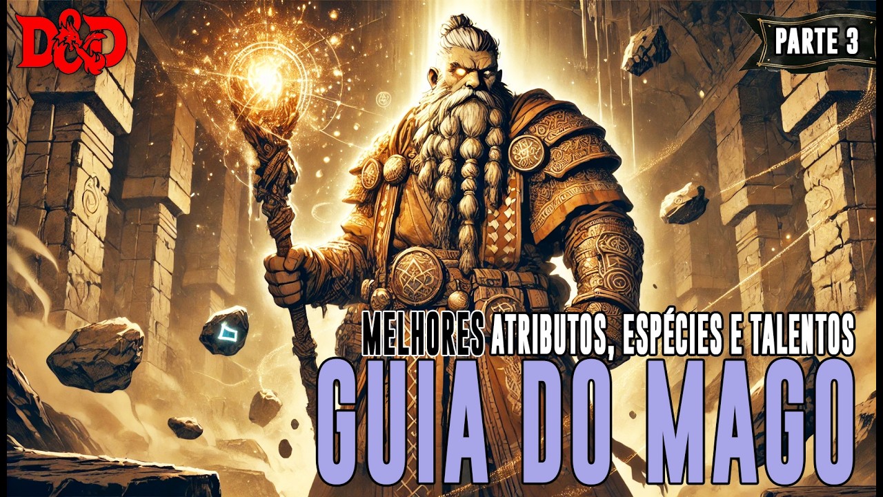 [D&D] Guia do Mago | Atributos, Talentos, Espécies e Backgrounds - Dicas de RPG #370