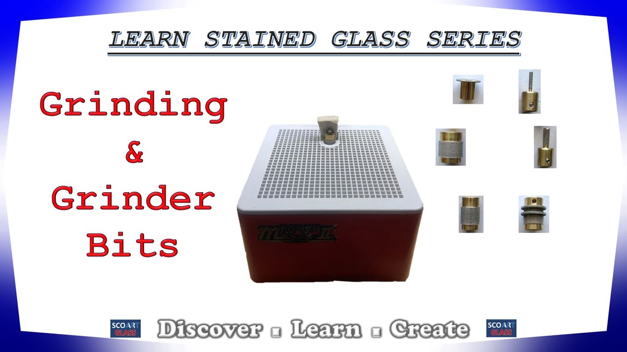 Learned Stained Glass Series: Grinding Stained Glass & Different Bits Used