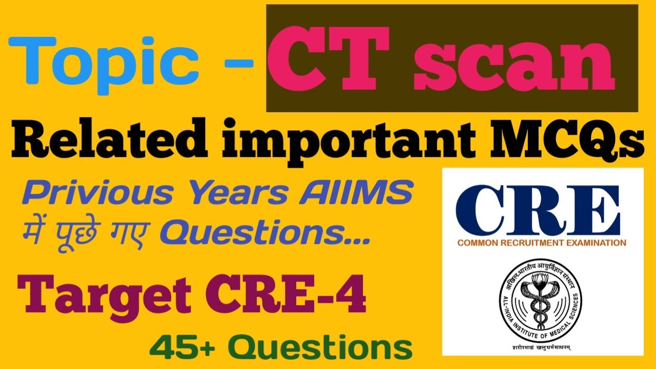 CT scan related Important questions !! AIIMS CRE-4 !! #radiographer #paramedical #cre2026  #ctscan 