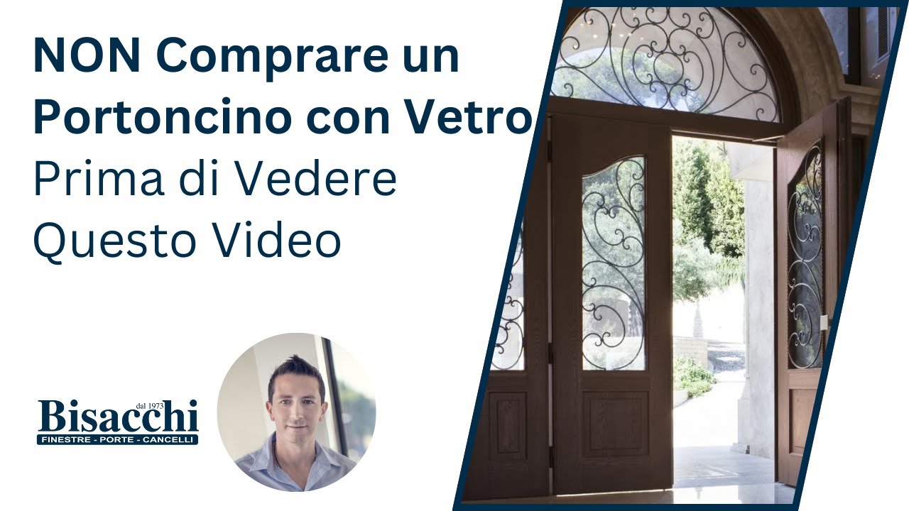 NON Comprare un Portoncino con Vetro Prima di Vedere Questo Video