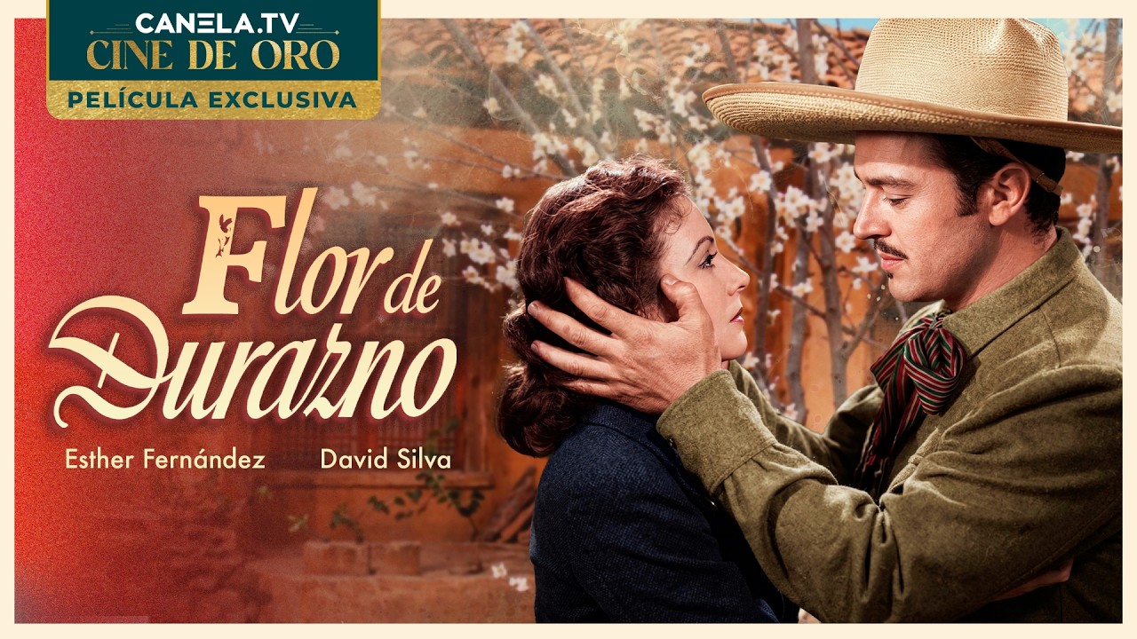 Flor De Durazno (1945) Pel&iacute;cula completa con Fernando Soler | Cine De Oro | Canela.TV