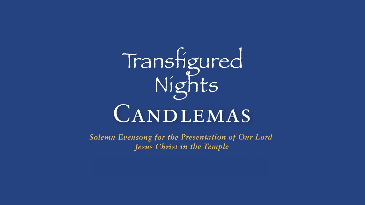 Candlemas Solemn Evensong