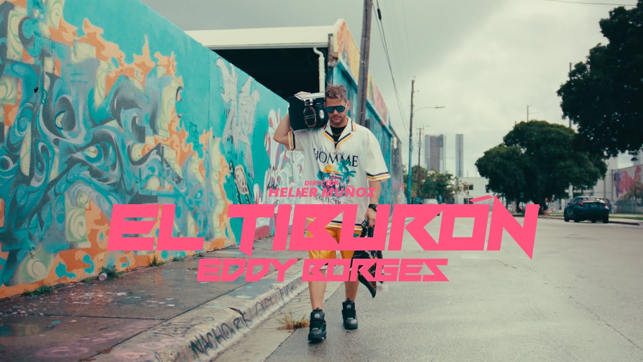 Eddy Borges - El Tiburón ( Video Oficial )