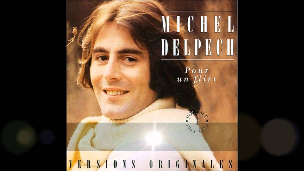 Pour un flirt Avec toi...Michel Delpech