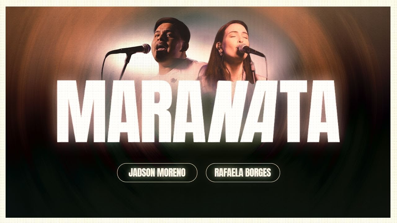 Maranata (Acoustic Session 2) | Family Worship, Jadson Moreno, Rafaela Borges